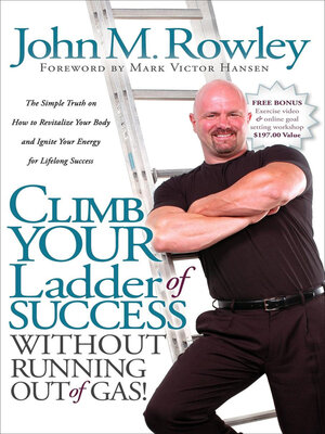 cover image of Climb Your Ladder of Success Without Running Out of Gas!